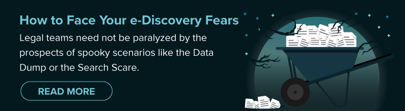 Learn How to Face Your e-Discovery Fears